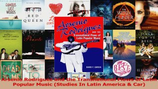 PDF Download  Arsenio Rodriguez and the Transnational Flows of Latin Popular Music Studies In Latin PDF Full Ebook
