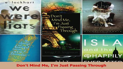 PDF Download  Dont Mind Me Im Just Passing Through Download Full Ebook