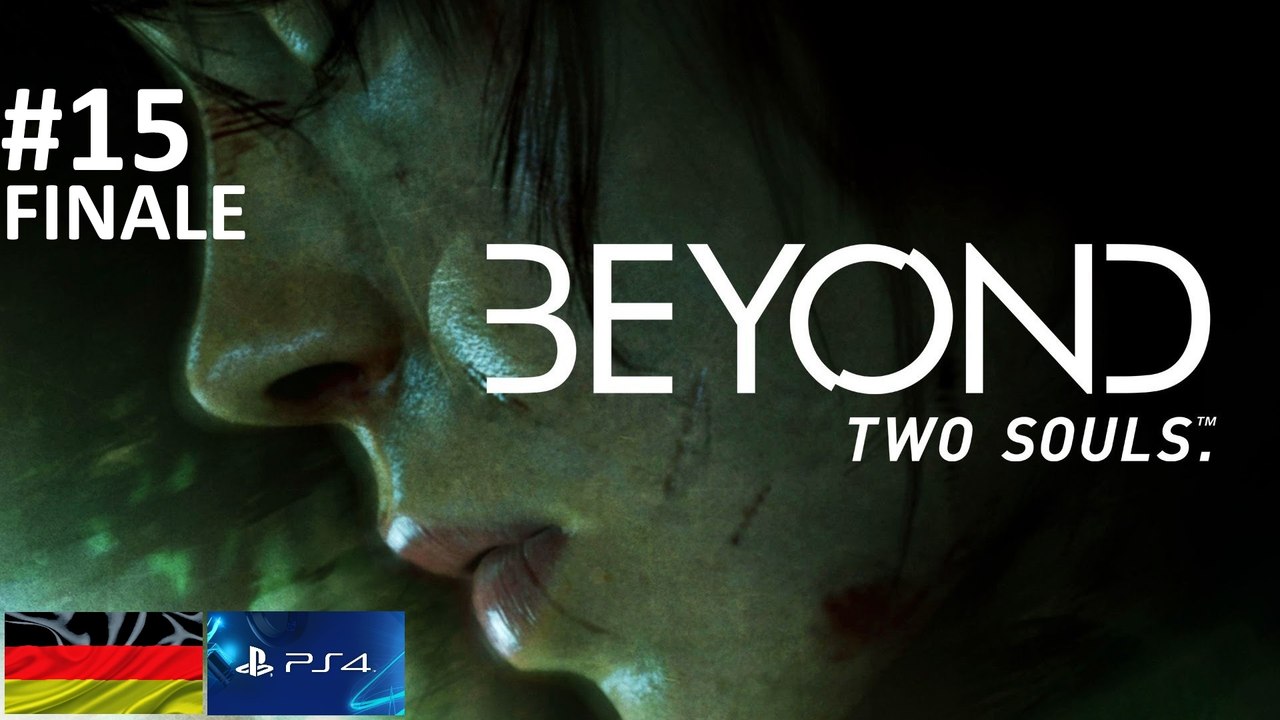 'Beyond: Two Souls' 'PS4' 'Deutsch' - 'PlayTrough' (15)
