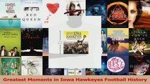 Greatest Moments in Iowa Hawkeyes Football History Download