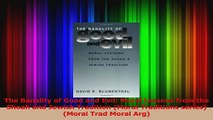 Read  The Banality of Good and Evil Moral Lessons from the Shoah and Jewish Tradition Moral PDF Online