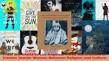 Read  From the Shahs to Los Angeles Three Generations of Iranian Jewish Women Between Religion Ebook Online
