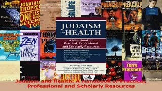 Read  Judaism and Health A Handbook of Practical Professional and Scholarly Resources Ebook Free
