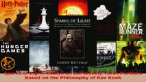 Read  Sparks of Light Essays on the Weekly Torah Portions Based on the Philosophy of Rav Kook Ebook Free