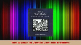 Read  The Woman in Jewish Law and Tradition Ebook Free