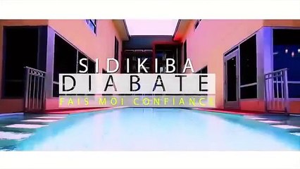 Sidiki Diabaté Fais moi Confiance Clip Officiel HD