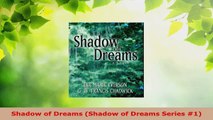 Download  Shadow of Dreams Shadow of Dreams Series 1 PDF Free