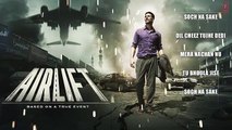 AIRLIFT Full Video Songs (JUKEBOX) - Akshay Kumar, Nimrat Kaur - Video Download 2016