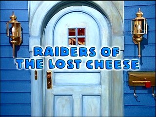 Bear in the Big Blue House: Raiders of the Lost Cheese