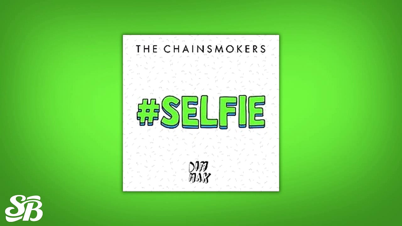 The Chainsmokers - #SELFIE (Elephante Remix)