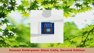Read  Human Embryonic Stem Cells Second Edition EBooks Online