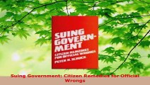 PDF Download  Suing Government Citizen Remedies for Official Wrongs Download Full Ebook