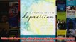 Living with Depression Why Biology and Biography Matter along the Path to Hope and