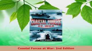 Read  Coastal Forces at War 2nd Edition EBooks Online