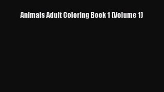 Animals Adult Coloring Book 1 (Volume 1) [Read] Full Ebook