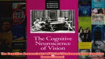 The Cognitive Neuroscience of Vision Fundamentals of Cognitive Neuroscience