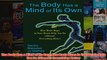 The Body Has a Mind of Its Own How Body Maps in Your Brain Help You Do Almost