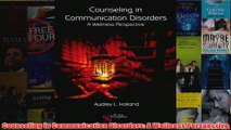 Counseling in Communication Disorders A Wellness Perspective