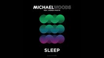 Michael Woods feat. Andrea Martin - Sleep (Club Mix)