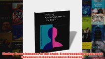Finding Consciousness in the Brain A neurocognitive approach Advances in Consciousness