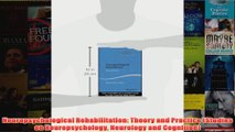 Neuropsychological Rehabilitation Theory and Practice Studies on Neuropsychology