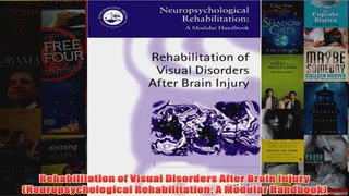 Rehabilitation of Visual Disorders After Brain Injury Neuropsychological Rehabilitation