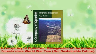 Download  A Conspiracy of Optimism Management of the National Forests since World War Two Our EBooks Online