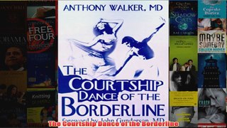 The Courtship Dance of the Borderline