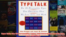 Type Talk The 16 Personality Types That Determine How We Live Love and Work