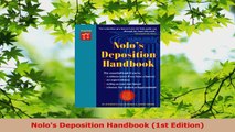 Read  Nolos Deposition Handbook 1st Edition EBooks Online