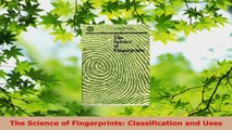 PDF Download  The Science of Fingerprints Classification and Uses Read Full Ebook