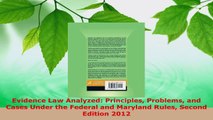 PDF Download  Evidence Law Analyzed Principles Problems and Cases Under the Federal and Maryland Rules Download Online