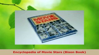 Read  Encyclopedia of Movie Stars Bison Book Ebook Free