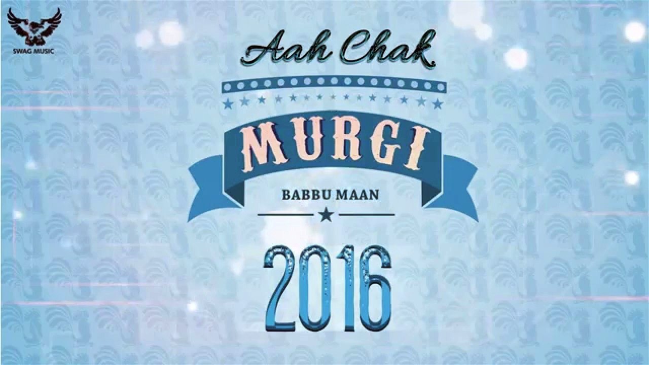 Babbu Maan-Murgi-Full Song HD-Ah Chak 2016