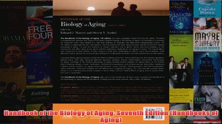 Handbook of the Biology of Aging Seventh Edition Handbooks of Aging