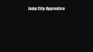 Jump City: Apprentice [Read] Full Ebook