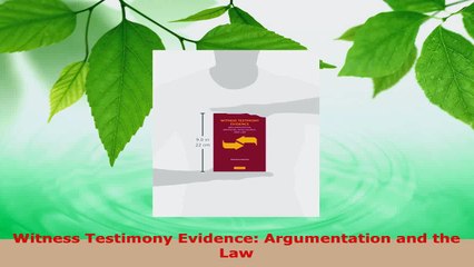 PDF Download  Witness Testimony Evidence Argumentation and the Law PDF Full Ebook