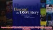Beyond the DSM Story Ethical Quandaries Challenges and Best Practices