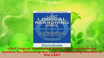 PDF Download  LSAT Logical Reasoning Bible A Comprehensive System for Attacking the Logical Reasoning Download Online