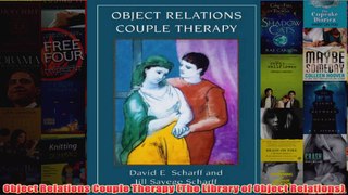 Object Relations Couple Therapy The Library of Object Relations