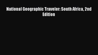 National Geographic Traveler: South Africa 2nd Edition [Read] Online