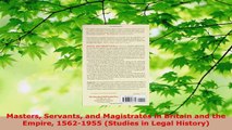 Read  Masters Servants and Magistrates in Britain and the Empire 15621955 Studies in Legal EBooks Online