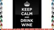 Framed poster art print: KEEP CALM DRINK WINE BLACK DARK COAL WW2 WWII PARODY SIGN (A3 - 29.7x42cm