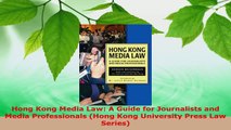 Read  Hong Kong Media Law A Guide for Journalists and Media Professionals Hong Kong University EBooks Online