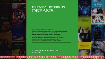 Essential Papers on Dreams Essential Papers on Psychoanalysis