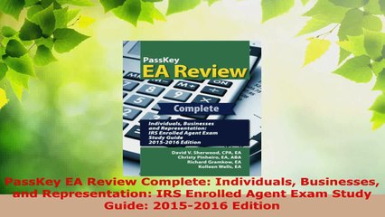 PDF Download  PassKey EA Review Complete Individuals Businesses and Representation IRS Enrolled Agent Read Full Ebook