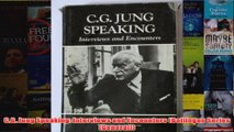CG Jung Speaking Interviews and Encounters Bollingen Series General