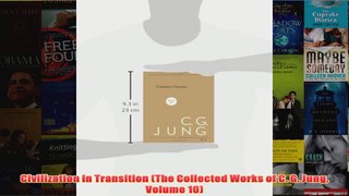 Civilization in Transition The Collected Works of C G Jung Volume 10