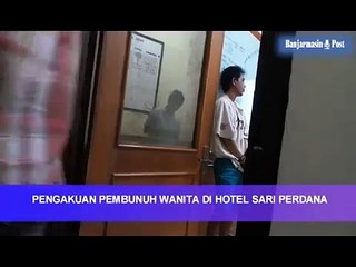 Pengakuan Pembunuh di Kamar Hotel Sari Perdana Banjarmasin, Korban Minta Dinikahi