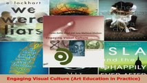 PDF Download  Engaging Visual Culture Art Education in Practice Download Online